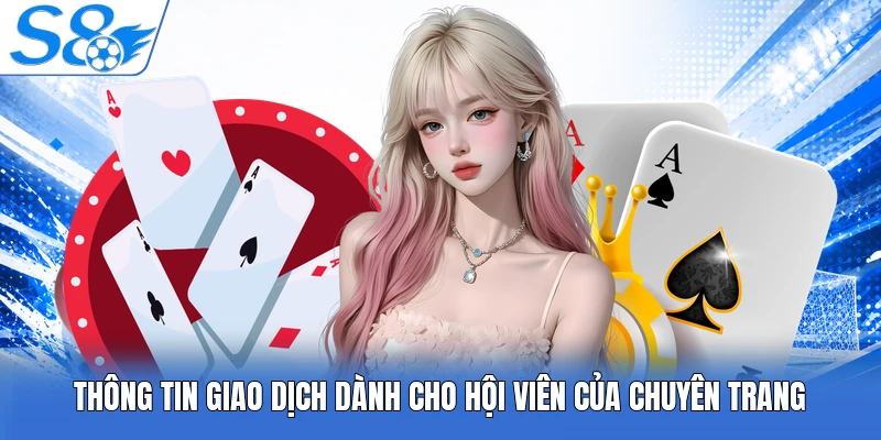 Thông tin giao dịch dành cho hội viên của chuyên trang